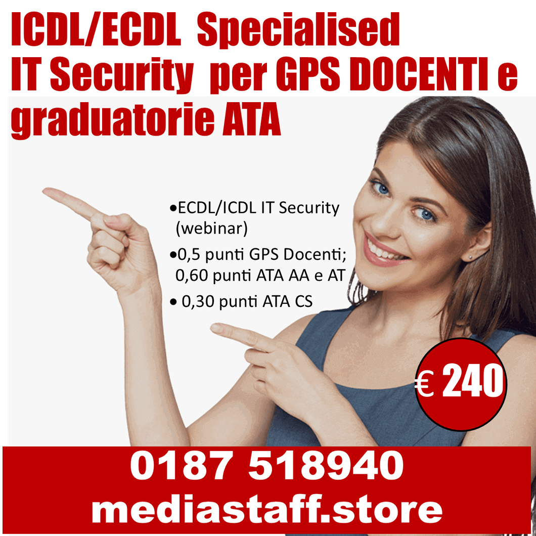 competenze digitali DOCENTI e ATA- ECDL/ICDL Specialised IT Security (valore 0,50 pt per graduatorie DOCENTI GPS 2022)